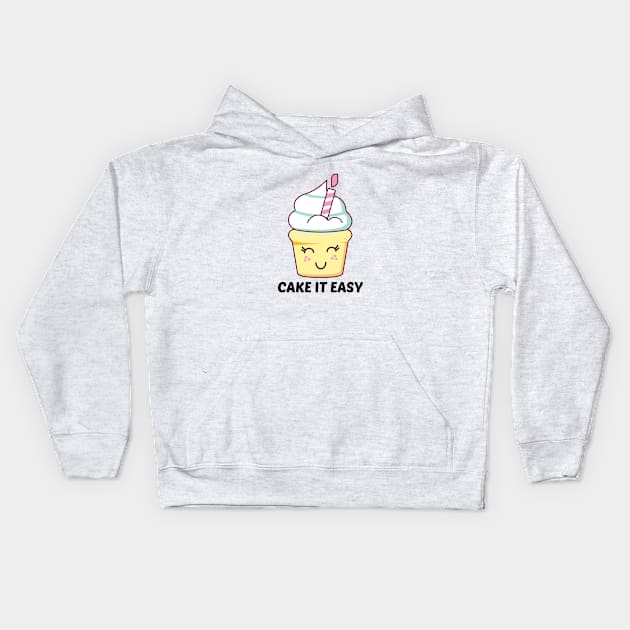 Cake It Easy - Cute Cake Pun Kids Hoodie by Allthingspunny